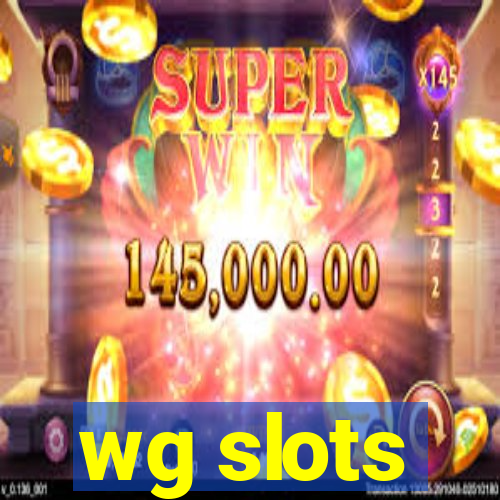 wg slots